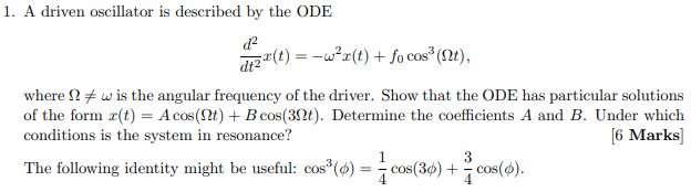 Solved 1. A driven oscillator is described by the ODE d2 | Chegg.com