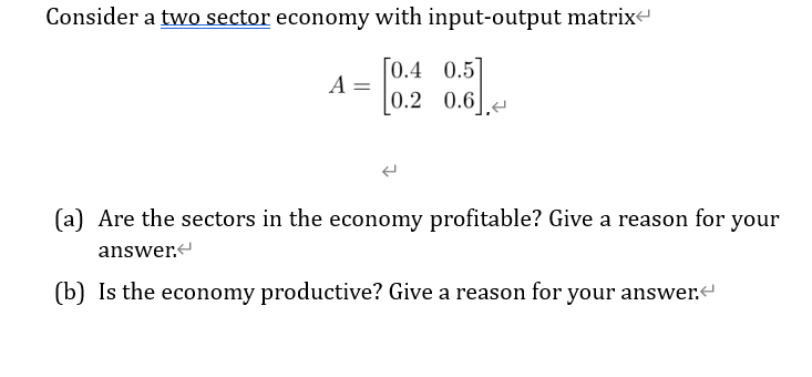 Solved Consider a two sector economy with input-output | Chegg.com