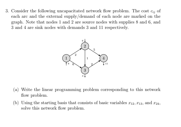 3. Consider the following uncapacitated network flow | Chegg.com
