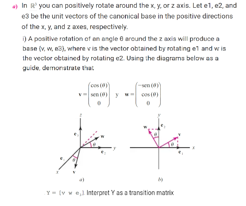 Solved a) In R3 you can positively rotate around the x, y, | Chegg.com