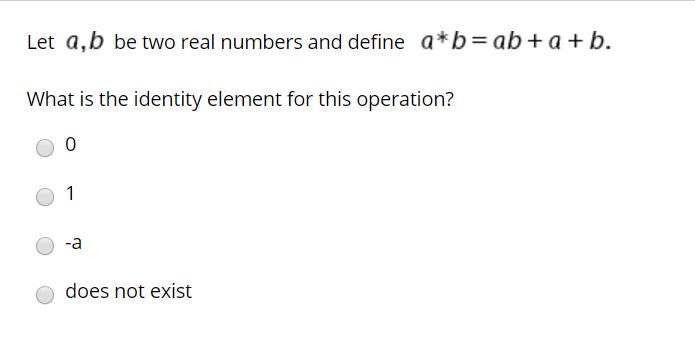 Solved Let A,b Be Two Real Numbers And Define A*b=ab+a+b. | Chegg.com