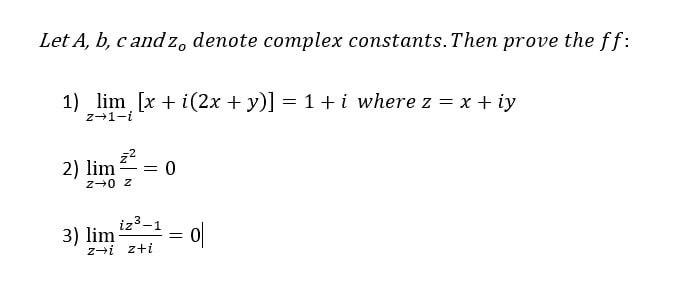 Solved Let A, b, c andz, denote complex constants. Then | Chegg.com