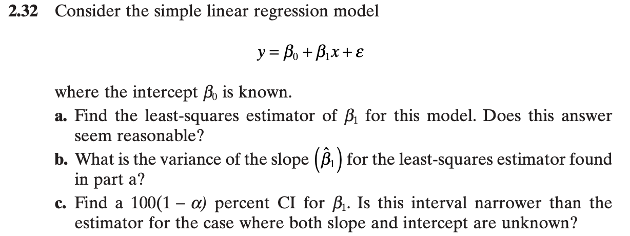 Solved 2.32 Consider The Simple Linear Regression Model Y = | Chegg.com ...