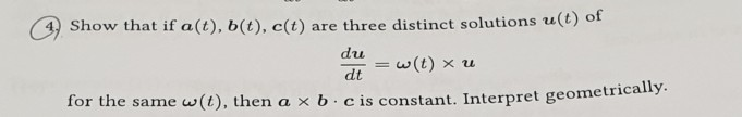 Solved (4) Show That If A(t), B(t), C(t) Are Three Distinct | Chegg.com