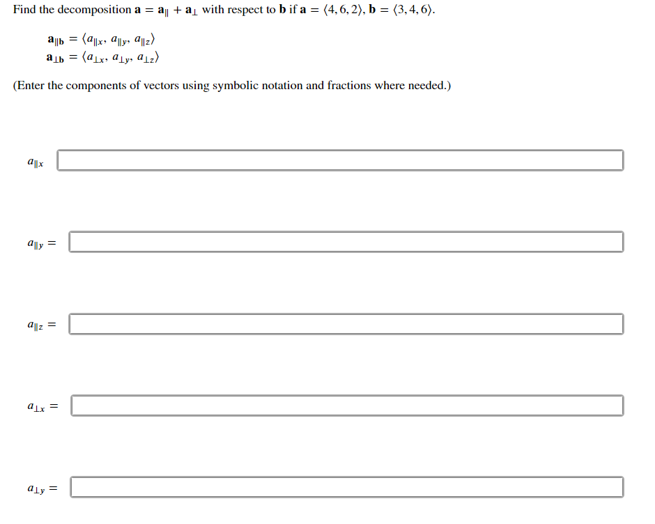 Solved Find The Decomposition A=a∥+a⊥ With Respect To B If | Chegg.com