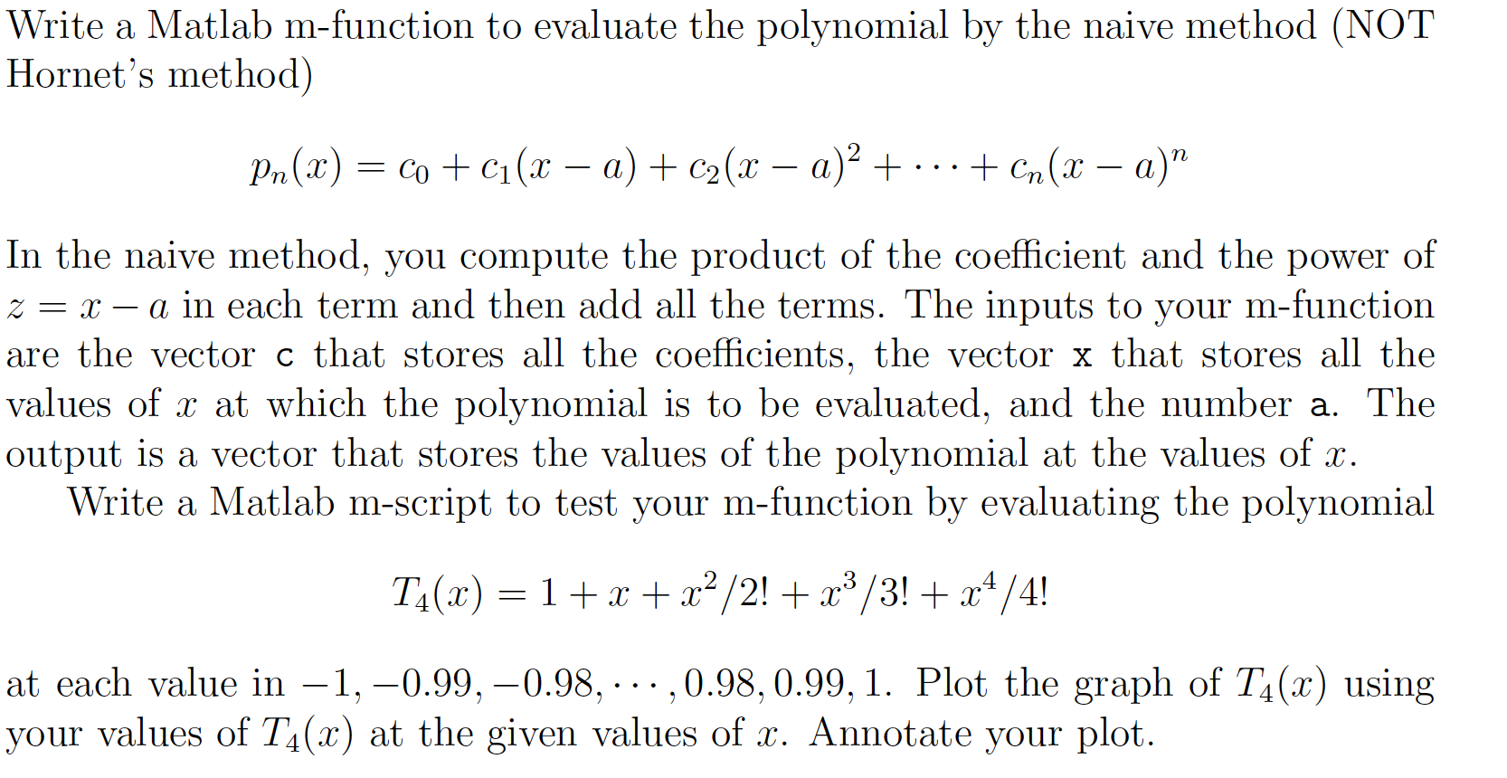 Solved Write a Matlab m-function to evaluate the polynomial | Chegg.com