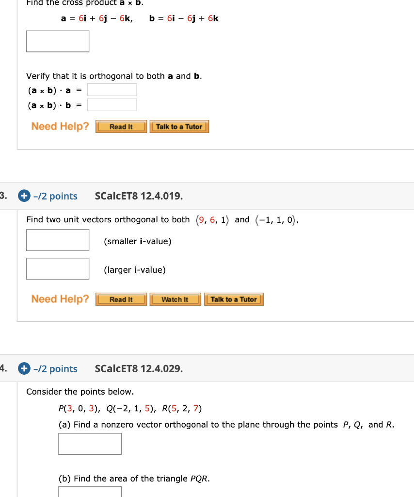 Find The Cross Product Axb A 6i 6j 6k B 6i Chegg Com