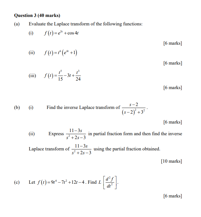 Solved Question 3 (40 marks) (a) Evaluate the Laplace | Chegg.com