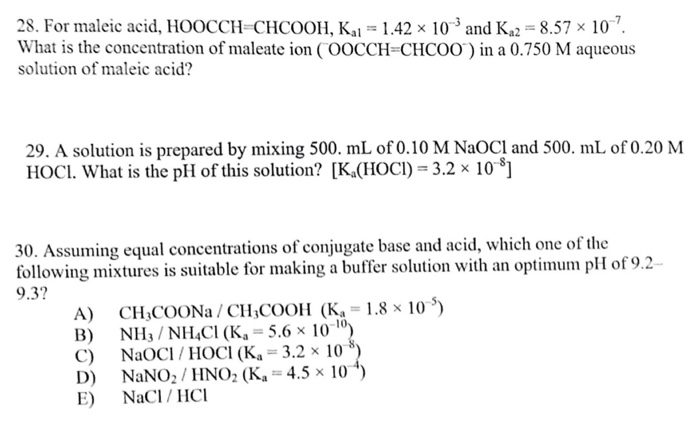 Solved 28, For maleic acid, HOOCCH-CHCOOH, Kal-1.42x 10% and | Chegg.com