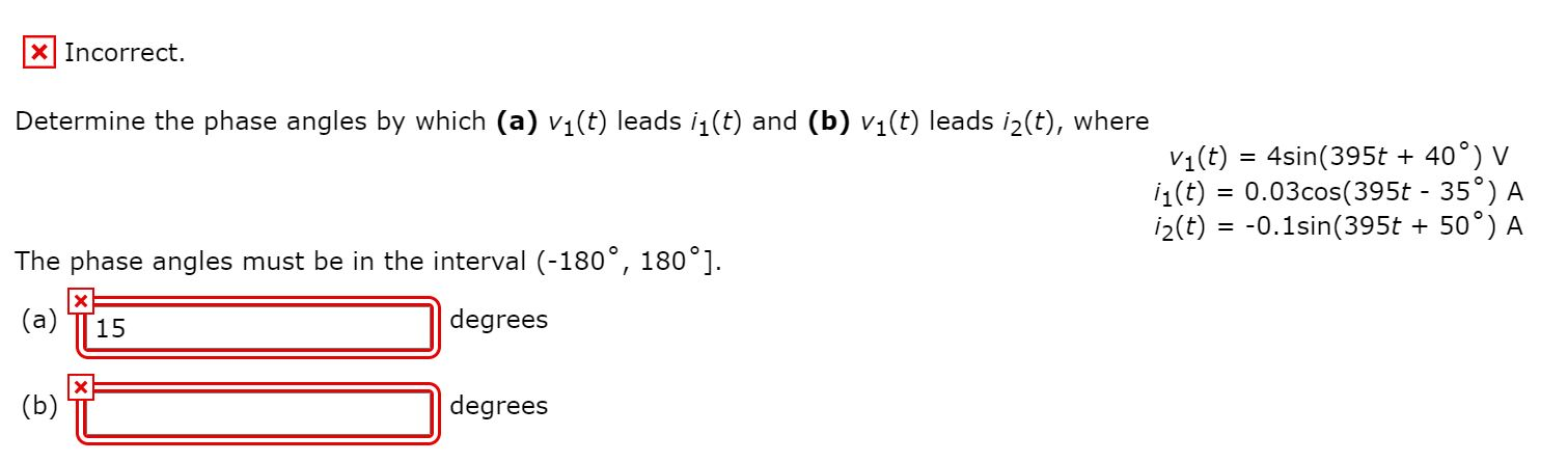 Solved X Incorrect. Determine the phase angles by which (a) | Chegg.com