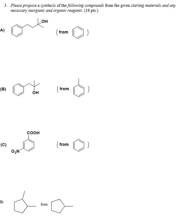 Solved 3. Please Propose A Synthesis Of The Following | Chegg.com