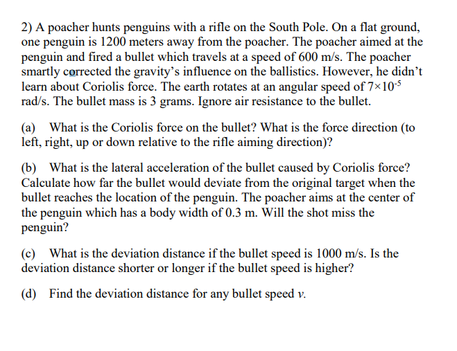 Solved 2) A poacher hunts penguins with a rifle on the South | Chegg.com