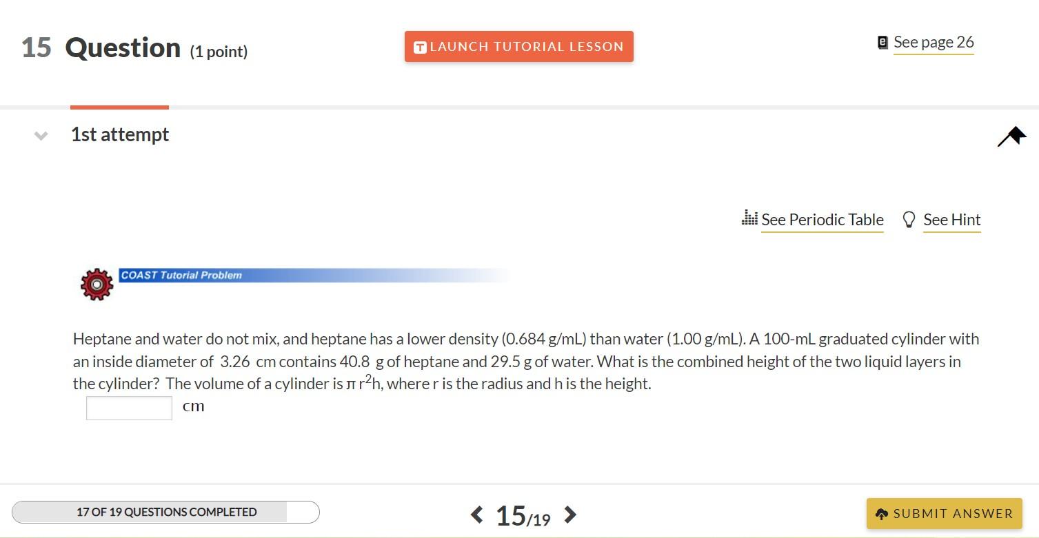 [Solved]: Heptane and water do not mix, and heptane has a