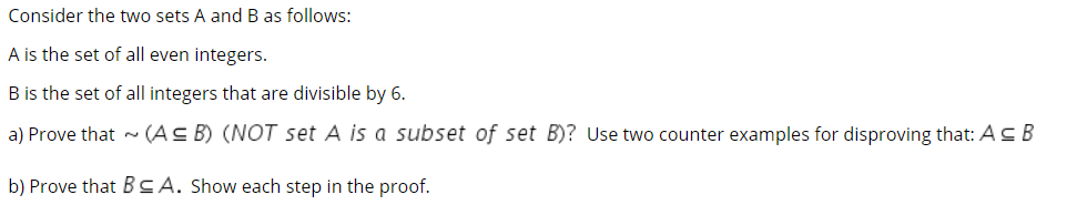 Solved Consider The Two Sets A And B As Follows: A Is The | Chegg.com