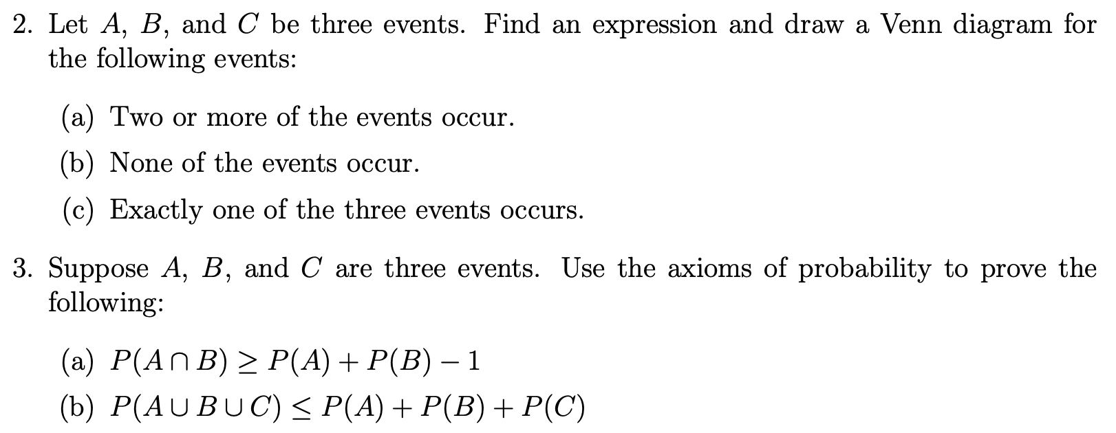 Solved 2. Let A B and C be three events. Find an expression