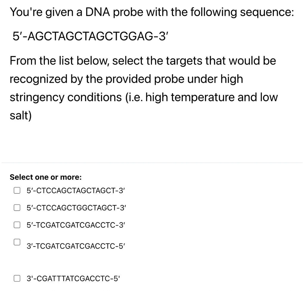 Solved You're Given A DNA Probe With The Following Sequence: | Chegg.com