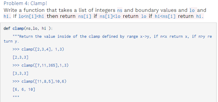 Solved Problem 4: Clamp! Write a function that takes a list | Chegg.com