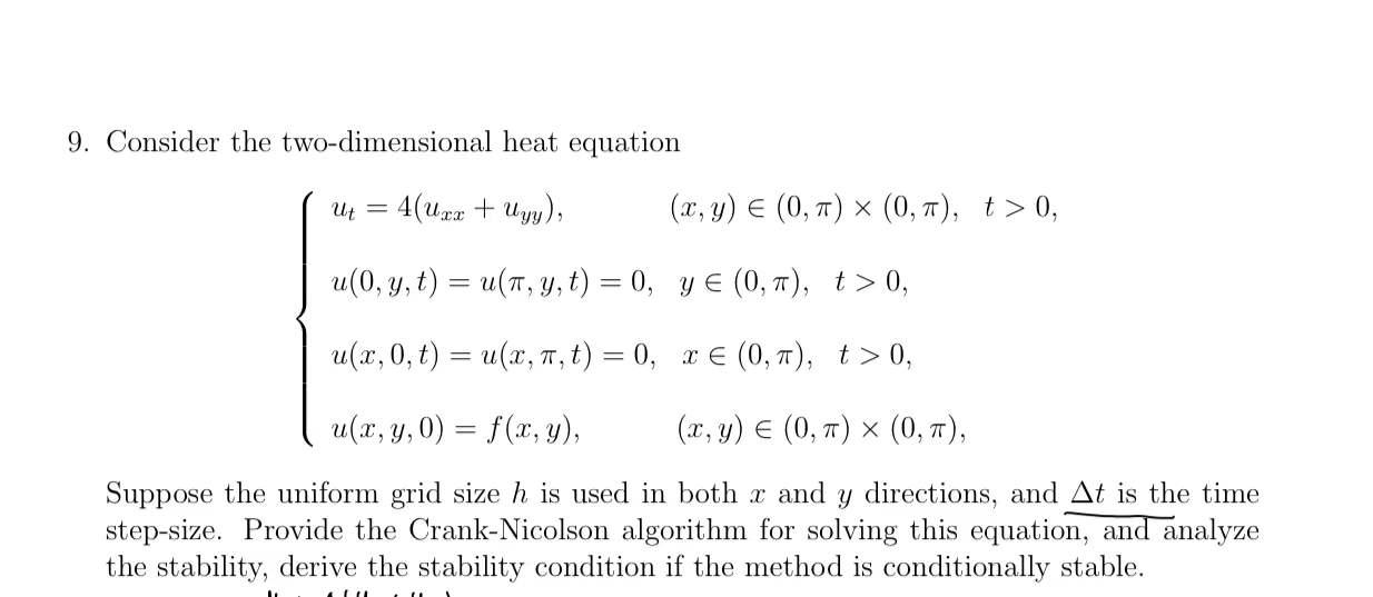 Solved 9 Consider The Two Dimensional Heat Equation Ut 0469