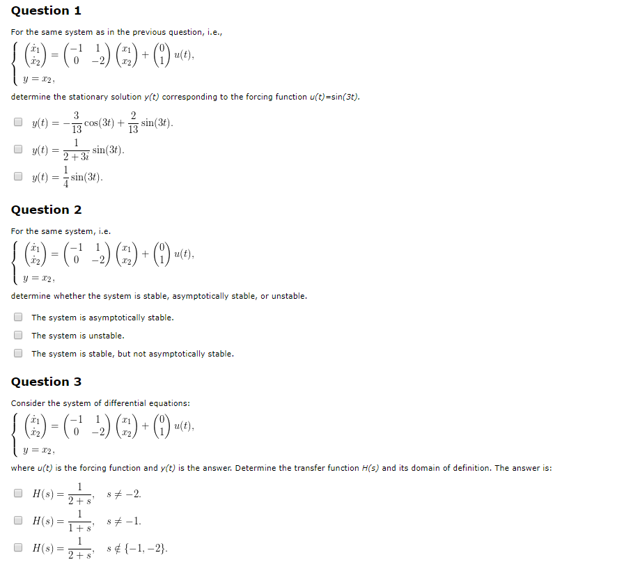 Solved Question 1 For the same system as in the previous | Chegg.com