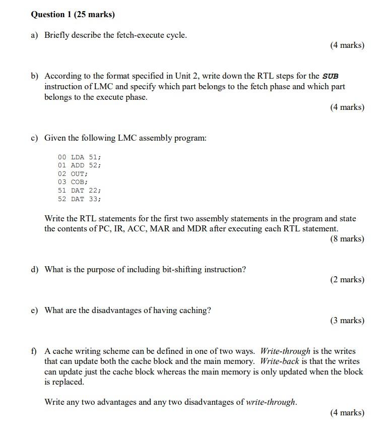 Solved Question 1 (25 marks) a) Briefly describe the | Chegg.com