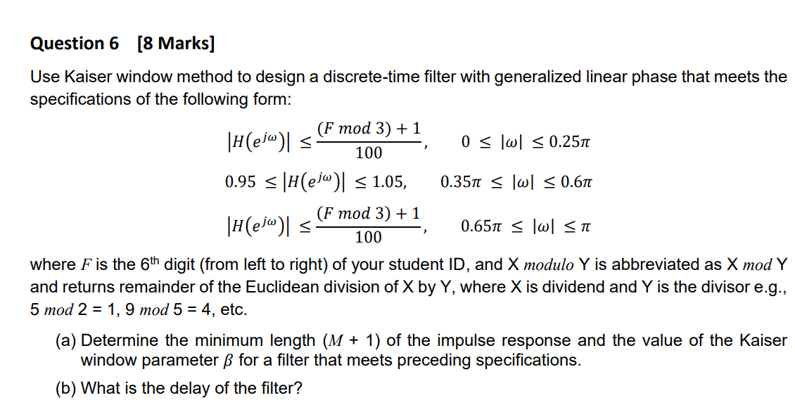 Solved Question 6 8 Marks Use Kaiser Window Method To D Chegg Com