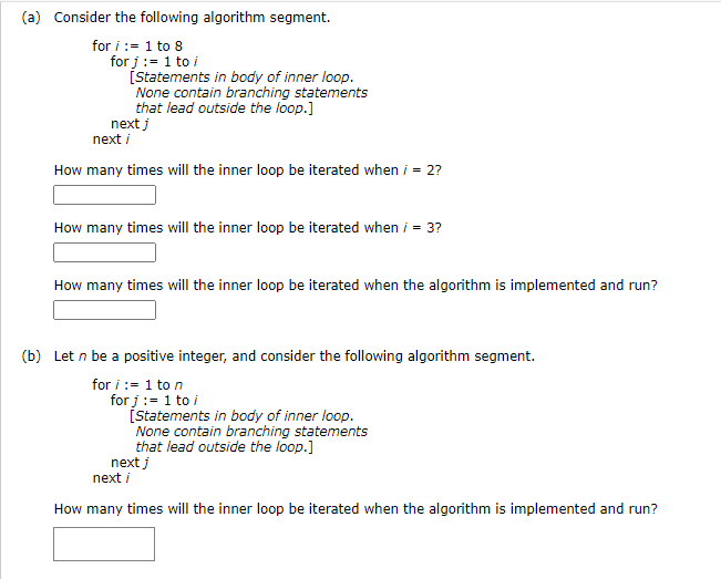 Solved (a) Consider the following algorithm segment. for i:= | Chegg.com