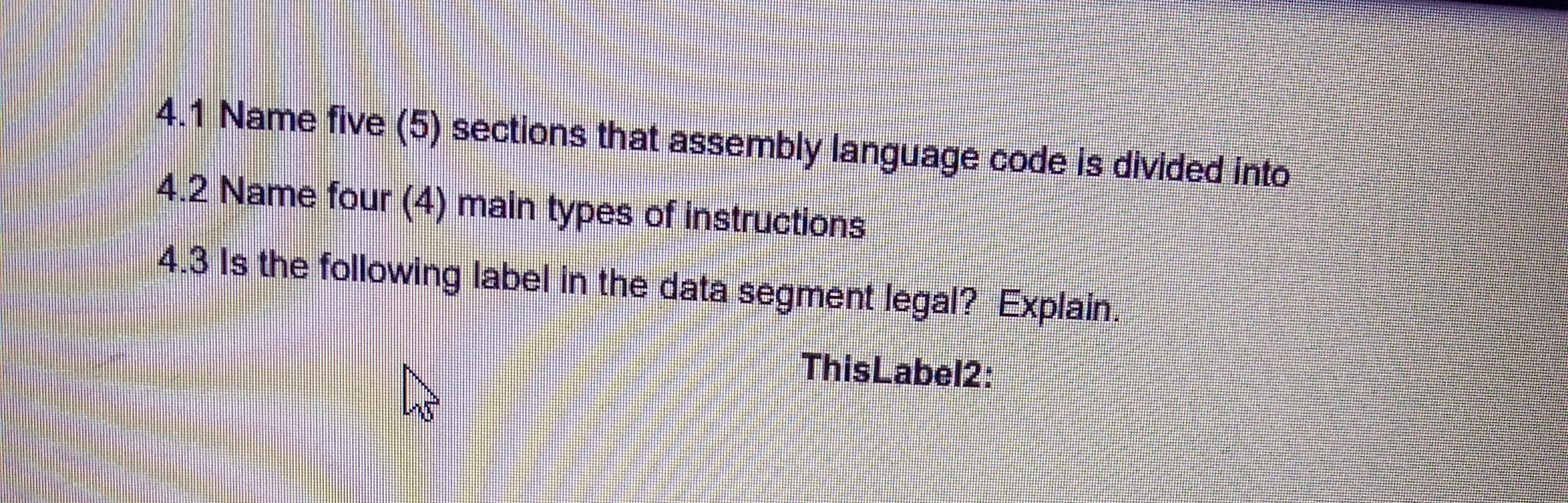 Solved 4.1 Name five (5) sections that assembly language | Chegg.com