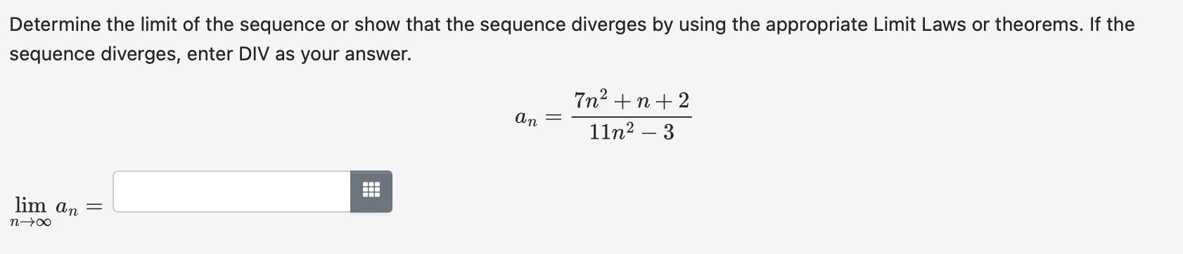 Solved Determine The Limit Of The Sequence Or Show That The | Chegg.com