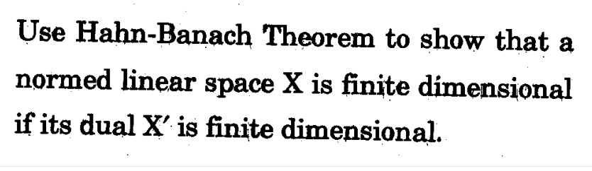 Solved Use Hahn-Banach Theorem To Show That A Normed Linear | Chegg.com