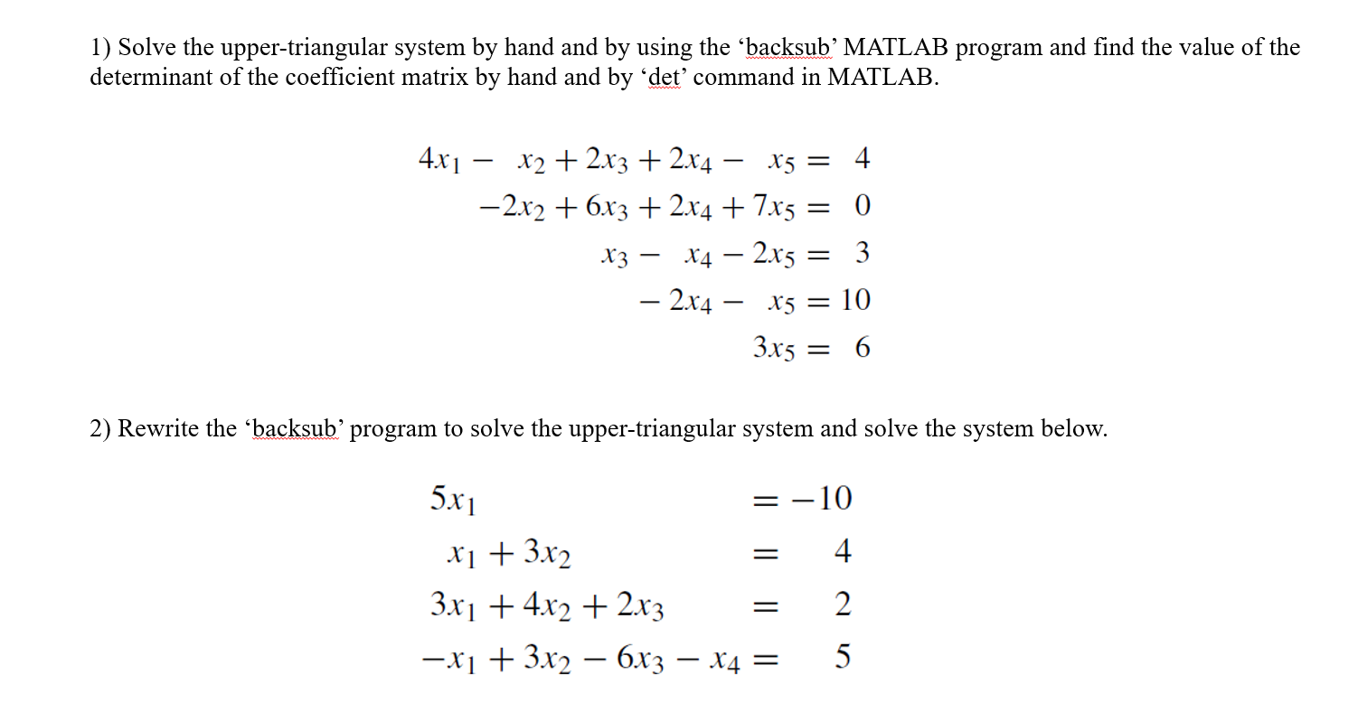 Solved 1) Solve the upper-triangular system by hand and by | Chegg.com