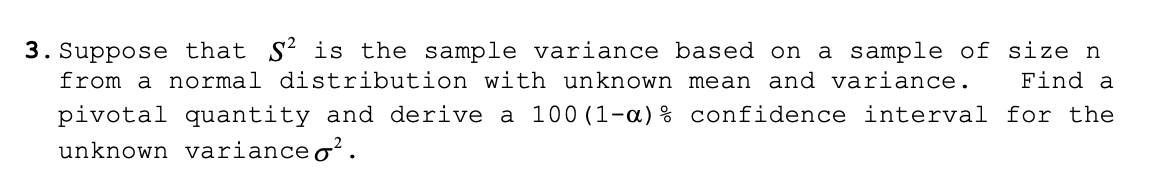 Solved 3. Suppose that S2 is the sample variance based on a | Chegg.com