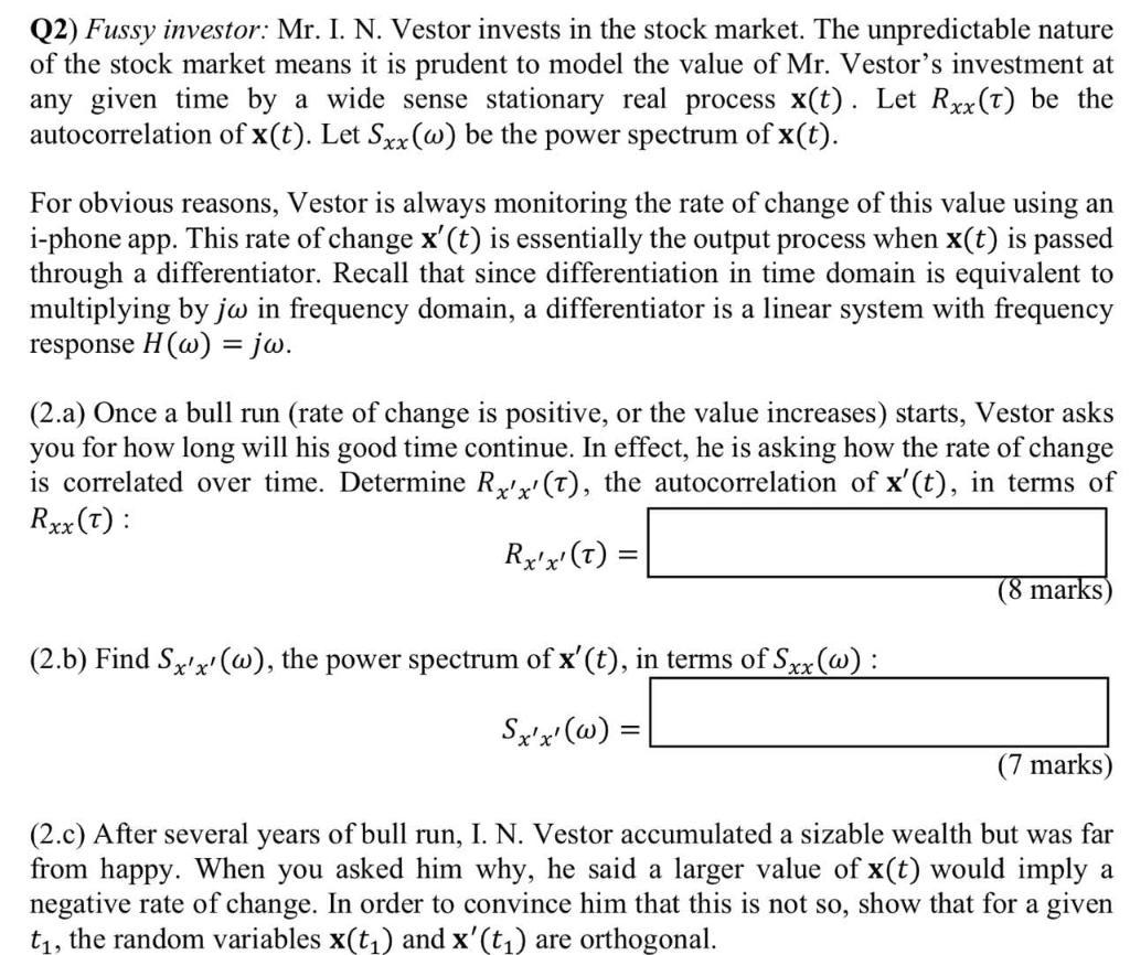 Q2) Fussy investor: Mr. I. N. Vestor invests in the | Chegg.com