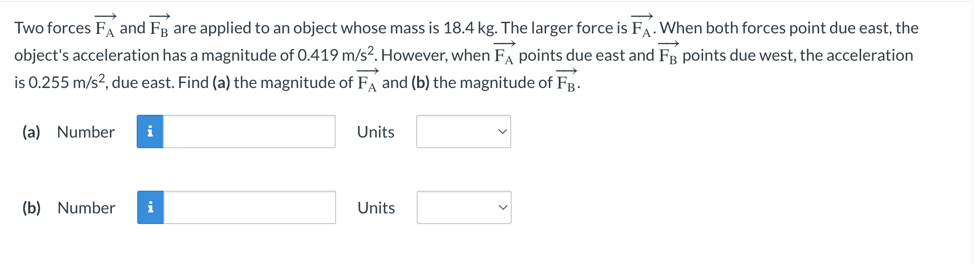 Solved Two forces FA and FB are applied to an object whose | Chegg.com