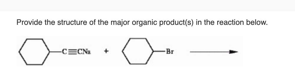 Solved Provide the structure of the major organic product(s) | Chegg.com