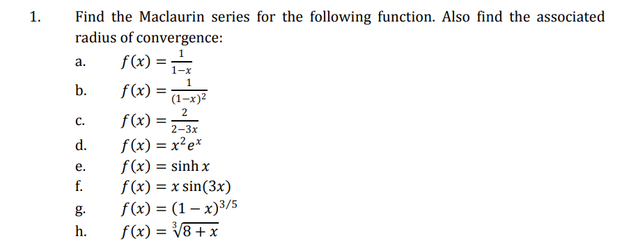 Solved 1. Find The Maclaurin Series For The Following | Chegg.com