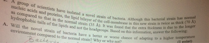 Solved A group of scientists have isolated a novel strain of | Chegg.com