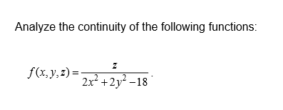 Analyze The Continuity Of The Following Functions: 