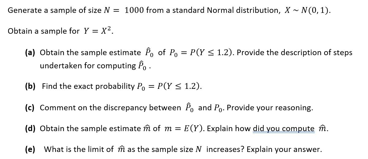 Solved Generate A Sample Of Size N 1000 From A Standard Chegg Com