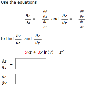 Solved Use the equationsdelzdelx=-delFdelxdelFdelz ﻿and | Chegg.com