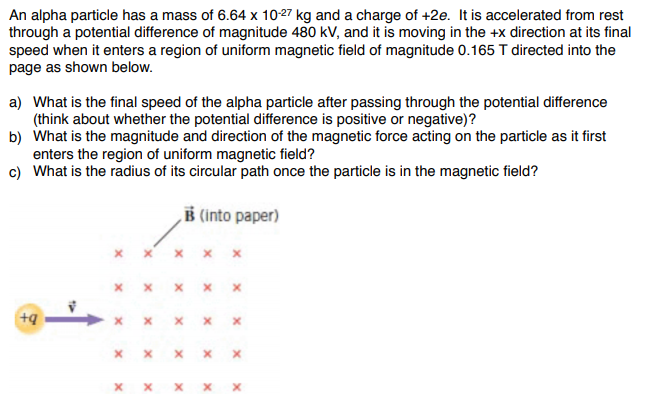 Solved An alpha particle has a mass of 6.64 x 10-27 kg and a | Chegg.com
