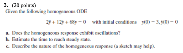 Solved 3. (20 points) Given the following homogeneous ODE | Chegg.com