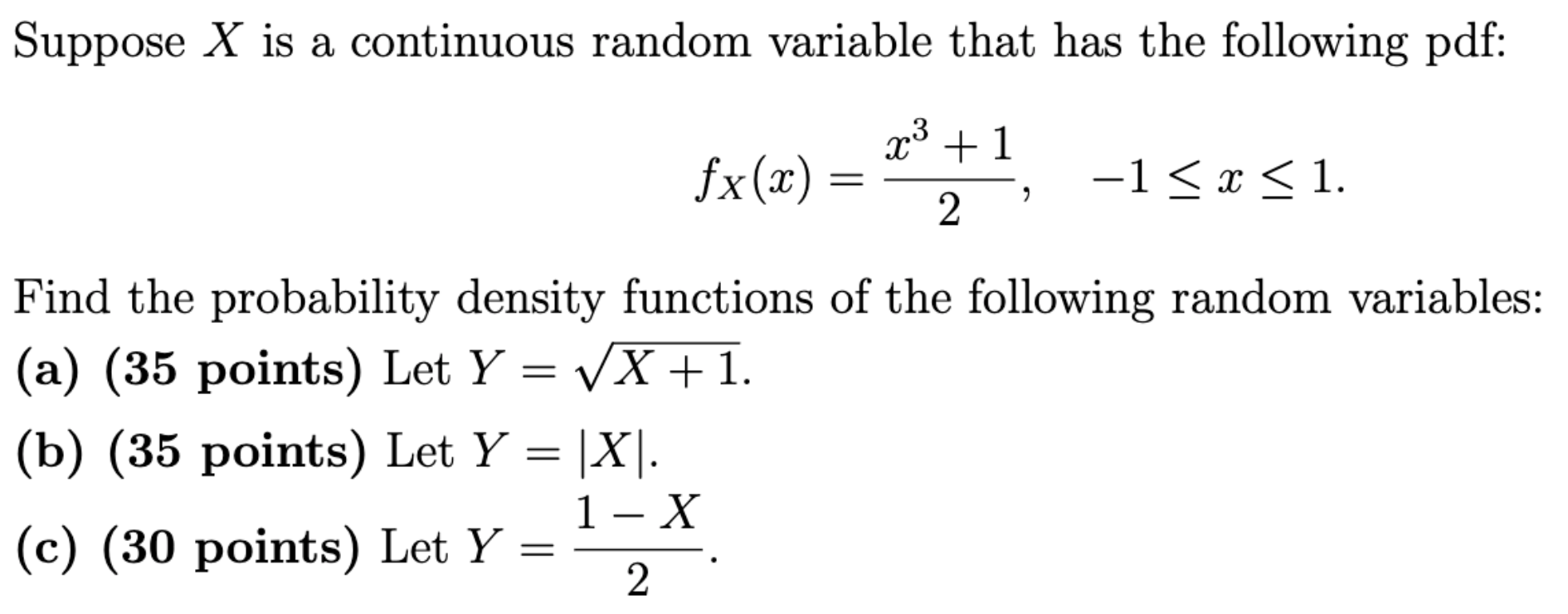 Solved Suppose X is a continuous random variable that has | Chegg.com