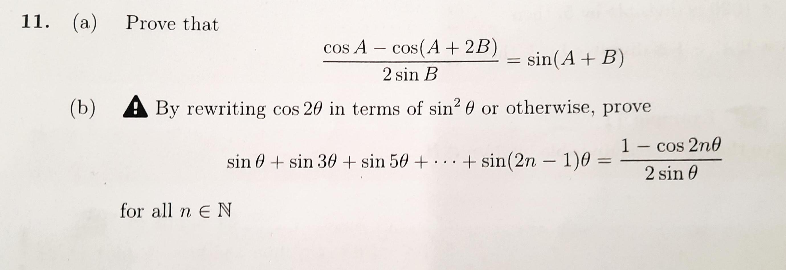 Solved 11. (a) Prove That 2sinBcosA−cos(A+2B)=sin(A+B) (b) | Chegg.com