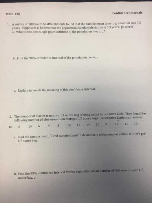 Solved Math 146 Confidence Intervals 1. A survey of 100 | Chegg.com