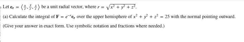 Solved Let er= rx,ry,rz be a unit radial vector, where | Chegg.com