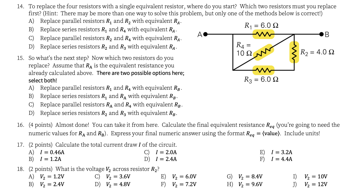Solved 14. To replace the four resistors with a single