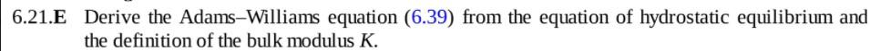 Solved 6.21.E Derive the AdamsWilliams equation (6.39) from