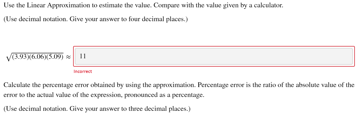 Solved Use the Linear Approximation to estimate the value. | Chegg.com