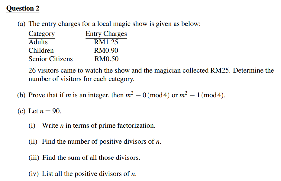 Solved Question 2 (a) The entry charges for a local magic | Chegg.com