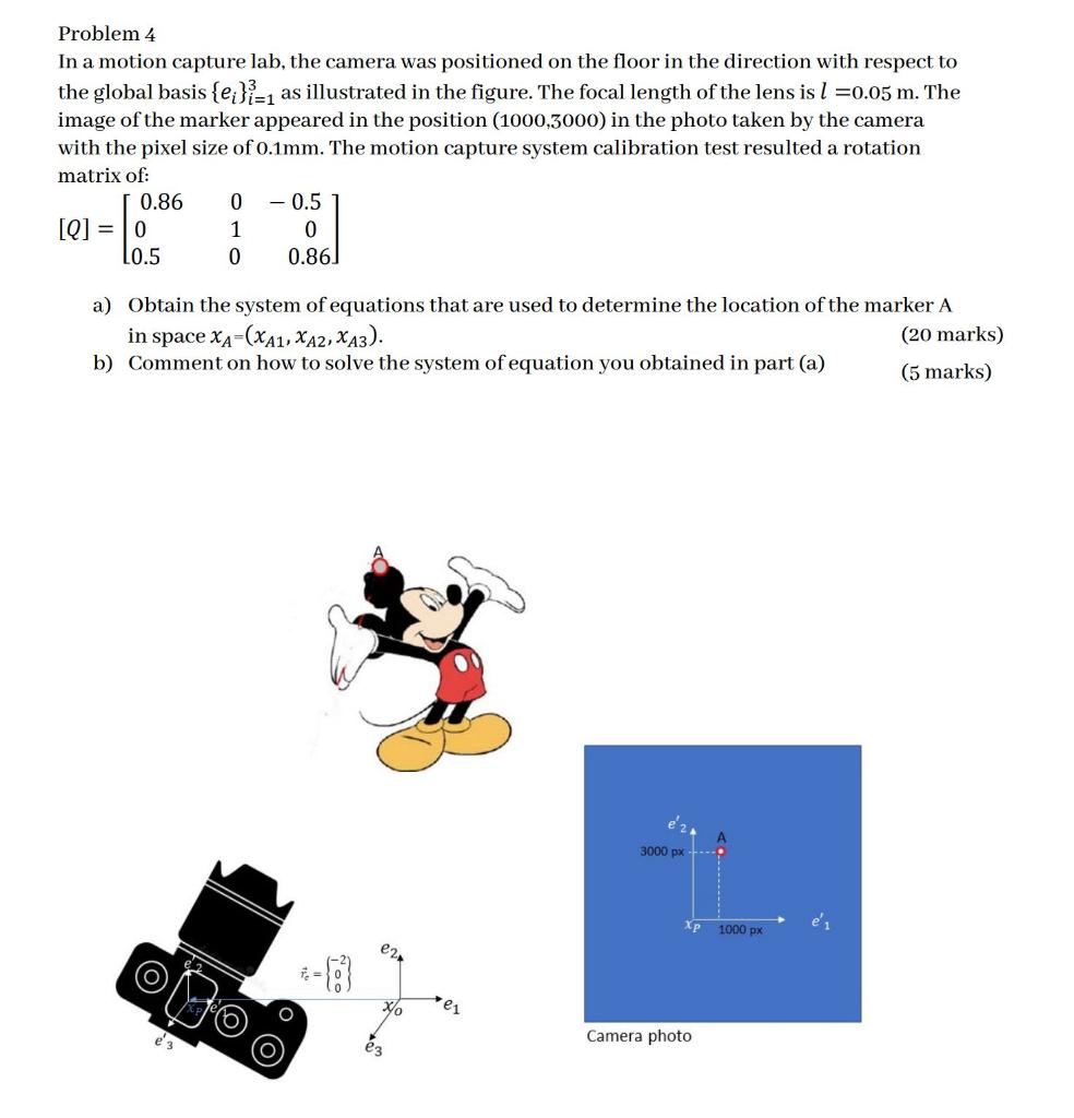 Problem 4 In a motion capture lab, the camera was | Chegg.com